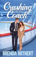 Crushing on the Coach (Love on the Line) B0GR929S6W Book Cover