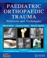 PAEDIATRIC ORTHOPAEDIC TRAUMA Protocols and Techniques 9383794119 Book Cover