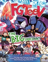 FGTeeV Graphic Novel 6: A Graphic Novel 0063349531 Book Cover