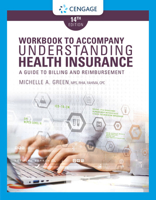 Student Workbook for Green's Understanding Health Insurance: A Guide to Billing and Reimbursement, 13th 1305647432 Book Cover