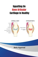 Squatting On Knee Articular Cartilage In Healthy 7691751184 Book Cover