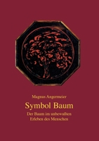 Symbol Baum: Der Baum im unbewußten Erleben des Menschen 3749469865 Book Cover