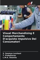 Visual Merchandising E Comportamento D'acquisto Impulsivo Dei Consumatori 6207407903 Book Cover