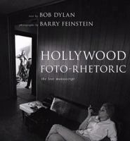 Hollywood Foto-rhetoric: The Lost Manuscript 143911255X Book Cover