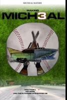 Making Mich3al: How friends, family and life in the fast lane shaped me. B08SGZL8CW Book Cover
