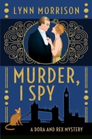 Murder, I Spy: A Dora and Rex Mystery 1739263219 Book Cover