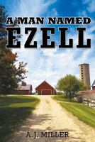 A Man Named Ezell 1457562278 Book Cover