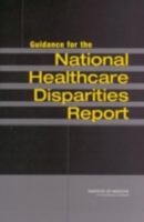 Guidance for the National Healthcare Disparities Report 0309085195 Book Cover