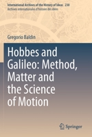 Hobbes and Galileo: Method, Matter and the Science of Motion 3030414132 Book Cover