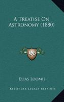 A Treatise On Astronomy 1017606358 Book Cover