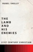 The lamb and his enemies: Understanding the Book of Revelation 0890984727 Book Cover