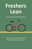 Freshers Lean: Your Lean Journey Starts Here 9082900815 Book Cover