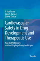 Cardiovascular Safety in Drug Development and Therapeutic Use: New Methodologies and Evolving Regulatory Landscapes 3319403451 Book Cover