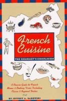 French Cuisine: The Gourmet's Companion (Gourmet's Companion Series) 047114908X Book Cover