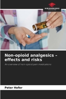 Non-opioid analgesics - effects and risks 6208488508 Book Cover