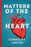 Matters Of The Heart: #healmyheart 1987702395 Book Cover