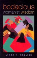 Bodacious Womanist Wisdom 0829815295 Book Cover
