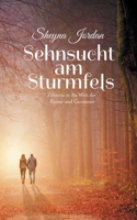 Sehnsucht am Sturmfels: Zeitreise in die Welt der Römer und Germanen (German Edition) 3695751533 Book Cover