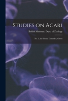 Studies on Acari; No. 1, the Genus Demodex, Owen B0BPYBN5DM Book Cover