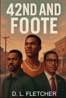 42nd and Foote: A Letter to D.C. (The Foote Street Chronicles) B0F7DQF5L1 Book Cover