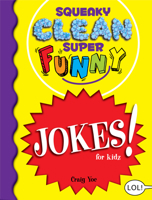 Squeaky Clean Super Funny Jokes for Kids 1642502324 Book Cover