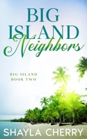 Big Island Neighbors B0CTGF42MV Book Cover