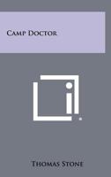 Camp Doctor 1258301563 Book Cover