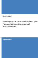 Hemingway 'a Clean, Well-Lighted Place' - Figurencharakterisierung Und NADA-Thematik 3638873005 Book Cover
