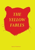 The Yellow Fables 1738727300 Book Cover