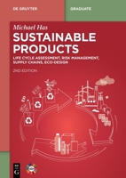 Sustainable Products: Life Cycle Assessment, Risk Management, Supply Chains, Eco-Design (De Gruyter Textbook) 3111314820 Book Cover