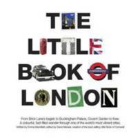 The Little Book of London 095559412X Book Cover