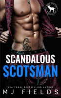 Scandalous Scotsman 1735084204 Book Cover