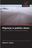 Migracja w poblizu domu (Polish Edition) 6203222267 Book Cover