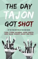 The Day Tajon Got Shot 099692745X Book Cover
