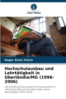 Hochschulausbau und Lehrtätigkeit in Uberlândia/MG (1996-2006) (German Edition) 6207412753 Book Cover