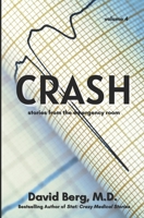 Crash: Stories From the Emergency Room: Volume 4 B0CKVW5MZS Book Cover