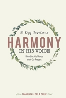 HARMONY IN HIS VOICE: Blending His Words With Our Prayers B0BLGC6LTP Book Cover