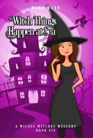 Witch Things Happen at Sea B08GVJ6GPC Book Cover