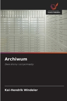 Archiwum (Polish Edition) 6209599540 Book Cover
