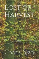 Lost of Harvest 1096793857 Book Cover