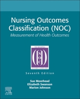 Nursing Outcomes Classification (NOC) - E-Book 0323882528 Book Cover