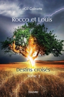 Rocco et Louis - Destins croisés - Tome 2 (French Edition) 2414465395 Book Cover