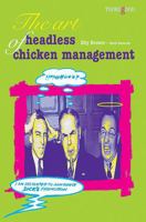 Art of Headless Chicken Management 1854180118 Book Cover