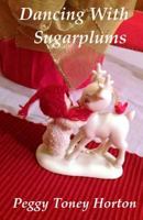 Dancing with Sugarplums 1979780587 Book Cover