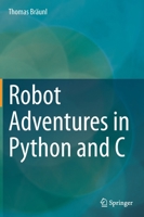 Robot Adventures in Python and C 3030388964 Book Cover