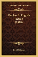 The Jew in English Fiction 1018311726 Book Cover