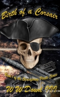 Birth of a Corsair B08LNH6GRZ Book Cover