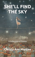 She'll Find the Sky: A Collection of Poems B09NR9R9JB Book Cover
