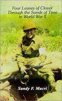 The Four Leaves of Clover: Through the Sands of Time in World War II a European War Experience 0759633495 Book Cover