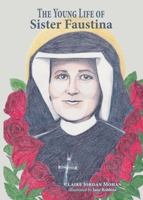 The Young Life of Sister Faustina 1955402051 Book Cover